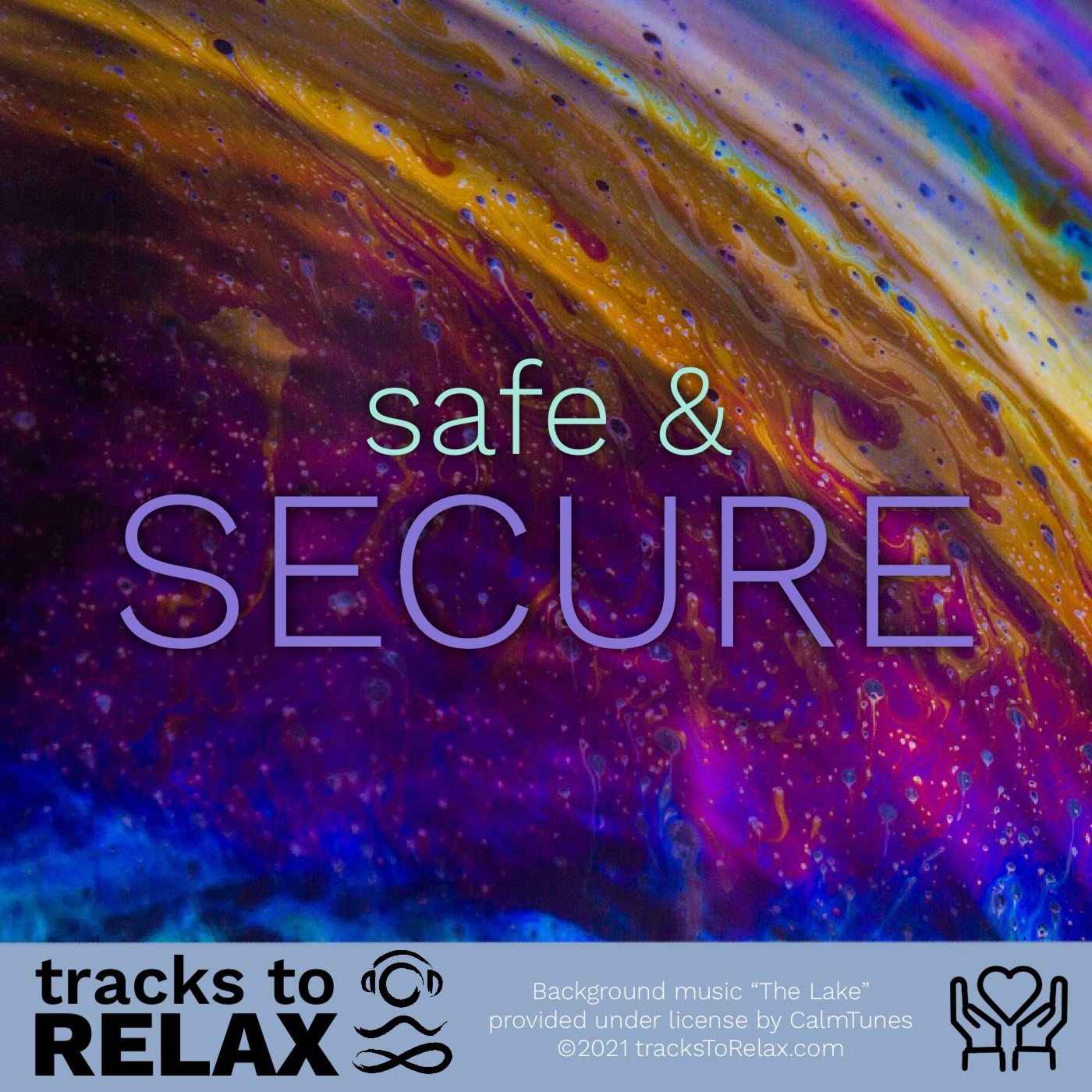 Safe and Secure - A Sleep Meditation to sooth your mind and body