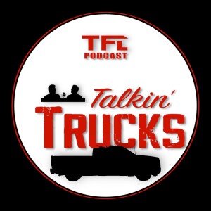 TFL Talkin' Trucks