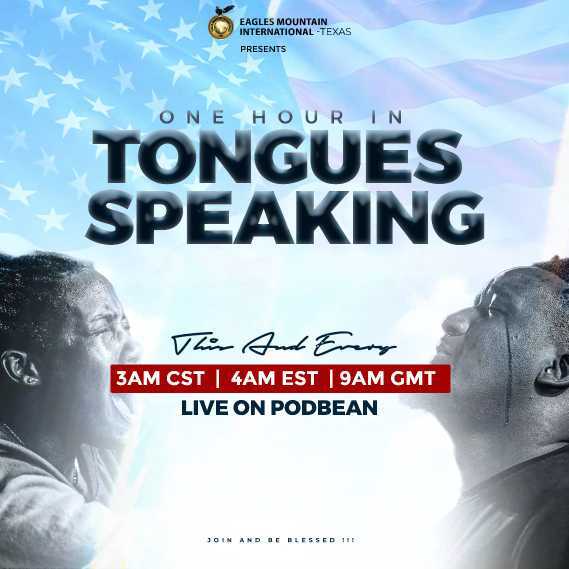 🙏🔥EMI-Texas. An Hour in Tongues Speaking 