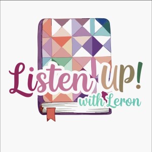 Listen UP! with Leron