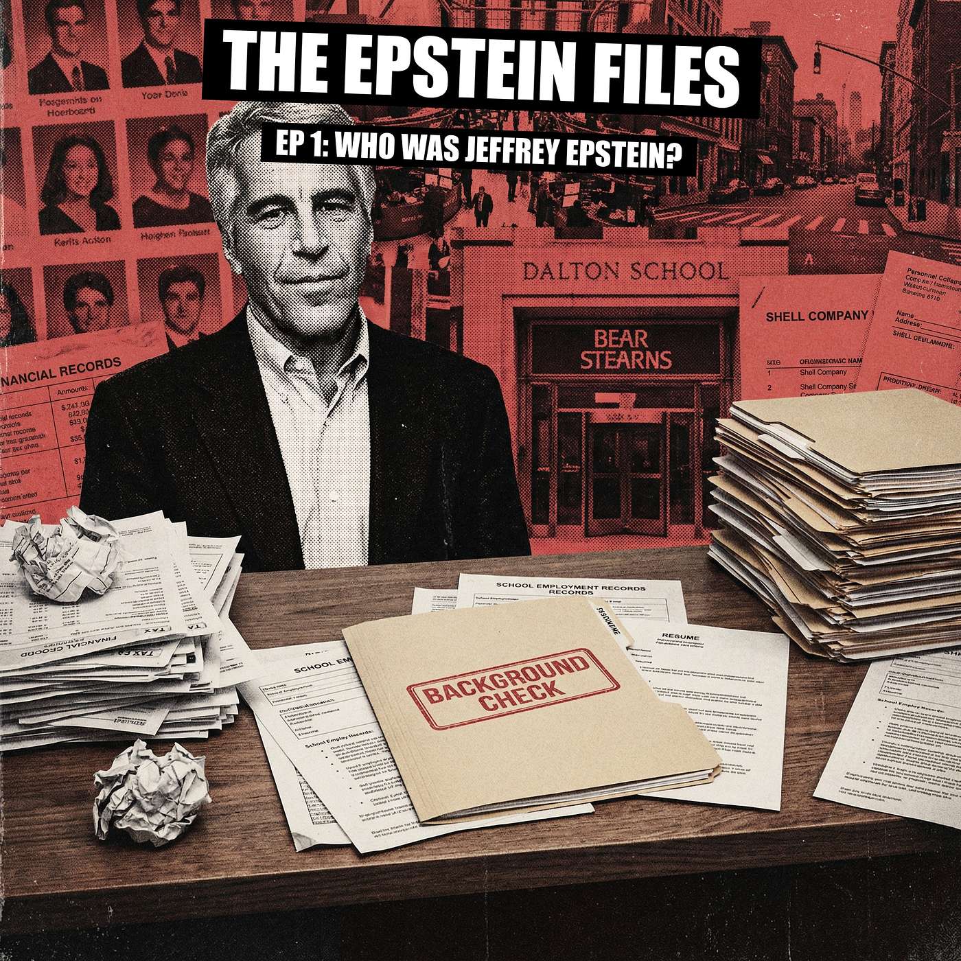 File 1 - Who Was Jeffrey Epstein?