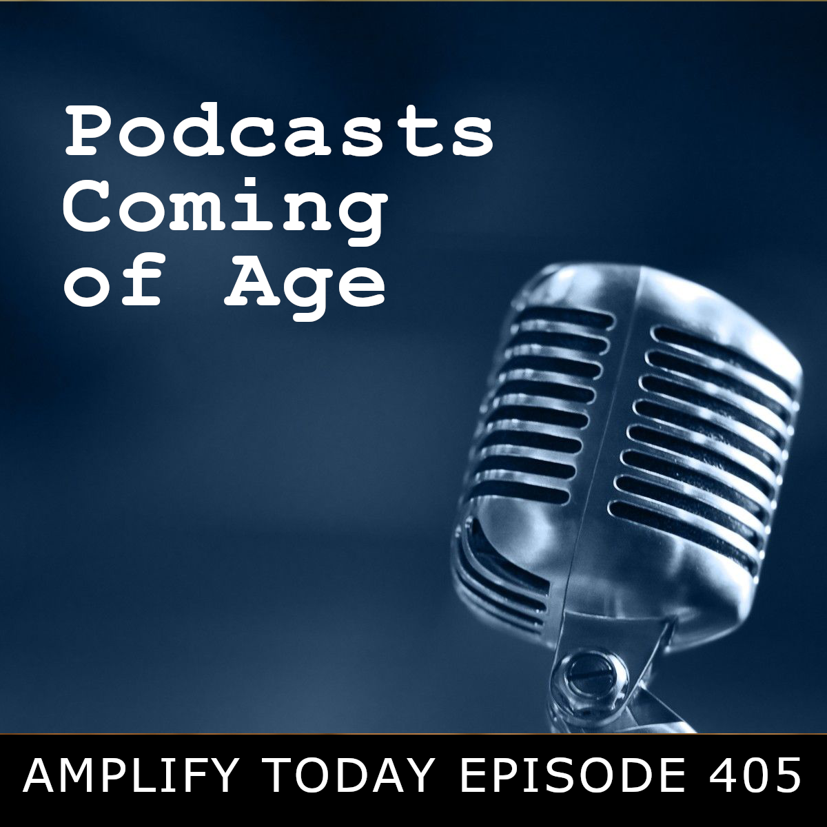 Podcasts Coming of Age
