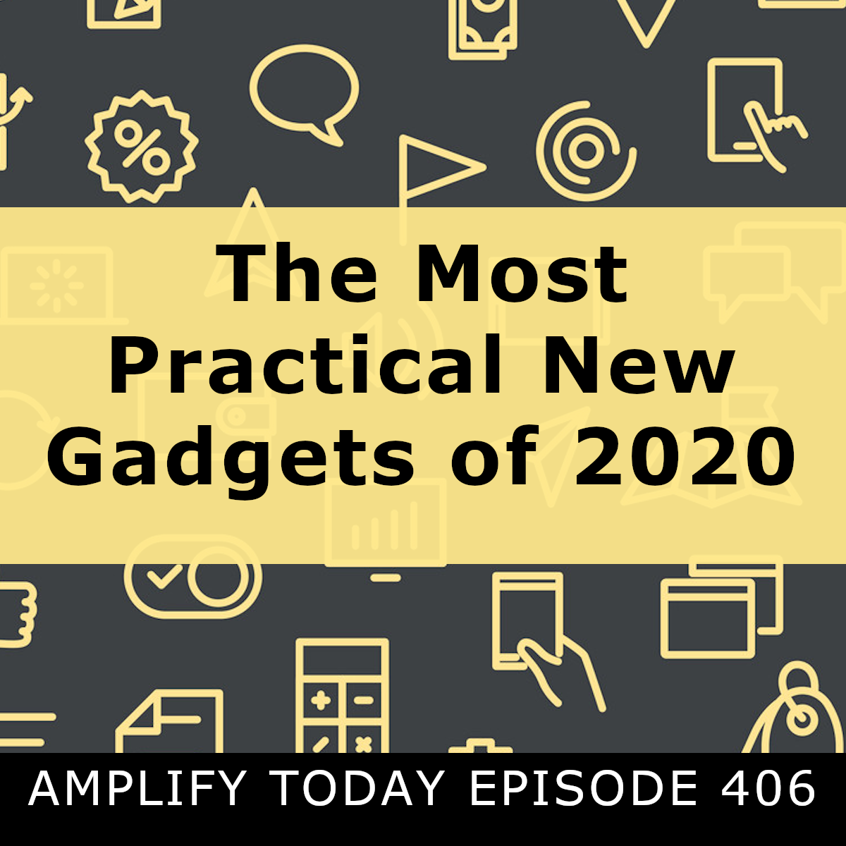The Most Practical Gadgets of 2020