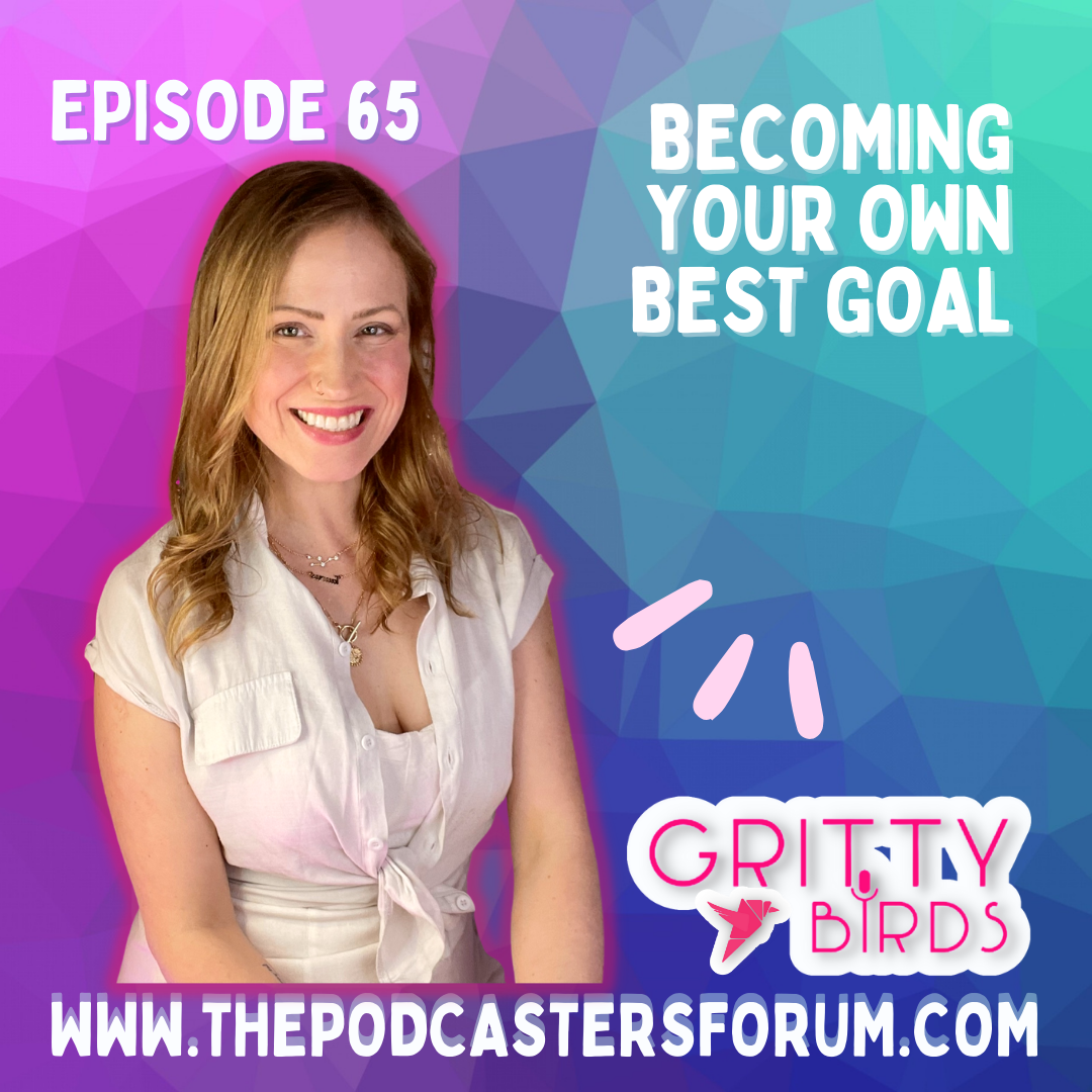 Becoming Your OWN Best Goal